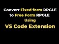 Convert Fixed Form to Free Form RPGLE - VS Code Extension | yusy4code