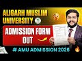 AMU Application Form 2026 OUT ✅ | How to Apply for B.Tech, B.Sc, Class 11, 9 \u0026 More