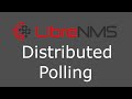 LibreNMS Distributed Polling