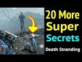 More Super Secrets in Death Stranding
