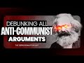 Communism is when no food (debunking every anti-communist talking point)