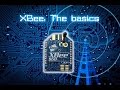 XBee: The basics