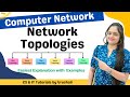 CN 3: Network Topologies Explained: Types \u0026 Examples!  |  ALL IN ONE