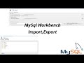 Import, Export database MySQL Workbench