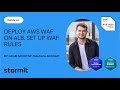 Hands-on: Deploy AWS WAF on ALB and setup WAF Rules