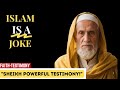 SHEIKH Died And RETURNED With a SHOCKING Revelation About MUSLIM FAITH