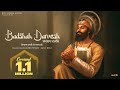 Badshah Darvesh | Bir Singh | Latest Shabad Song 2024