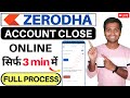 Zerodha Account Close Online | How To Close Zerodha Account Online 2024 | Zerodha Demat Close Online