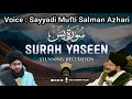 Sureh Yaseen | Mufti Salman Azhari | Beutiful Recitation | #muftisalmanazhari #quran #yaseen #2024