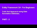 Entity Framework C# - Code First Approach by Data Annotation Attributes