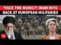 HUGE! Iran 'STRIKES' European Naval \u0026 Air Forces In Shock IRGC Revenge Move Amid U.S. Tensions