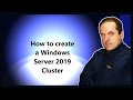 How to create a Windows Server 2019 Failover Cluster