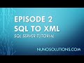 SQL Server - SQL to XML (Episode 2)