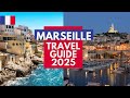 Marseille Travel Guide 2025 - Best Places to Visit in Marseille France in 2025