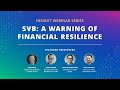 SVB: A Warning of Financial Resilience