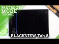Fastboot Mode in BLACKVIEW Tab 8 – How to Open / Use / Exit Fastboot Menu