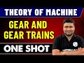Theory Of Machine | Gear and Gear Trains in One Shot | GATE 2023