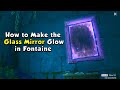 How to make the Looking Glass Mirrors Glow in Genshin Impact 4.2