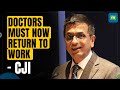 CJI DY Chandrachud Gives Ultimatum To Protesting Doctors |  Orders  Doctors To Gate Back To Work