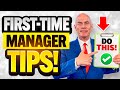 FIRST-TIME MANAGER TIPS! (What to do in the FIRST 30 DAYS as a New Manager!) Tips for NEW MANAGERS!