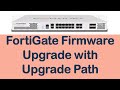 FortiGate Firmware Upgrade Step by Step from an Older Version | How to Update Firmware in FortiGate?