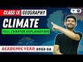 Geography | Climate | Full Chapter Explanation | Digraj Singh Rajput