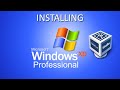 Installing Windows XP Professional in VirtualBox