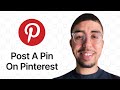 How to Post Pins on Pinterest | Step-by-Step Pinterest Tutorial for Beginners