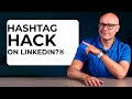 LinkedIn just changed Hashtags [Reach More Leads]