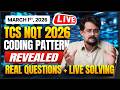 TCS NQT Coding Questions Breakdown + LIVE Solve 🔥 | Don’t Enter the Exam Without Watching This