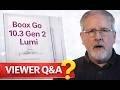 Boox Go 10 3 Gen 2 Lumi:  Your Questions Answered!