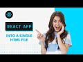 Convert React Application Into a Single HTML File