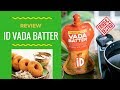 Try N' Test Lab : How to use ID Vada Batter \u0026 Review