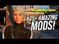 35+ Cyberpunk 2077 New Amazing Mods To Completely Overhaul Your Experience!