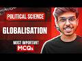 Globalisation Class 12 Political Science Most Important MCQs Questions Board Exams