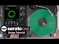 Serato DJ Pro - DVS Walkthrough \u0026 Setup Tutorial