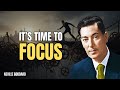 It's Time To Focus, Conquer Your Mind - Neville Goddard Motivation