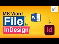 Importing Microsoft Word files in indesign | How to import Microsoft Word file in indesign 2023