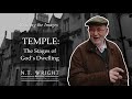 The Temple - The Stages of God's Dwelling