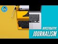INVESTIGATIVE JOURNALISM | What Is Investigative Journalism ?! | Journalism | College | Utkarshini