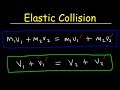 Elastic Collisions In One Dimension Physics Problems - Conservation of Momentum \u0026 Kinetic Energy