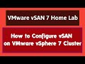 VMware vSAN Home Lab | VMware vSAN 7 | vSAN Installation Step by Step | vSAN VMware Configuration
