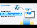 Creating a Child Themes Manually For #WordPress