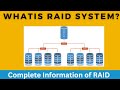 What is RAID System ? Complete information about RAID System RAID 0 , 1, 5 ,6 and RAID  10.