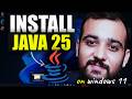 How to install Java JDK 25 in WINDOWS ( 5 mins ) 🚀 | Install Java in Windows 10/11 [ 2026 ]