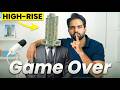 High-Rise Game Over | No One Will Tell You This #realestate