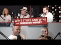 Wine Stuff and Wine Ep. 2 - Perridiso Estate Winery Joe And Tonie