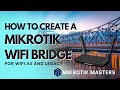 Cómo crear un puente o extensor WiFi con MikroTik (Guía AX y Pre-AC)
