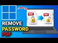 How to Remove Password from a PDF File (Quick \u0026 Easy)