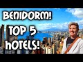 Benidorm - Top 5 Hotels